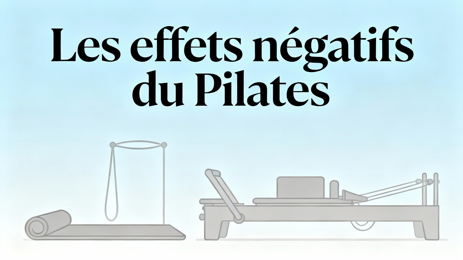 Les effets négatifs du Pilates